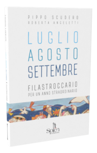 Luglio Agosto Settembre. Filastroccario per un anno straordinario