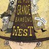 Il più grande bambino del West. Libro + CD Audio - immagine 2