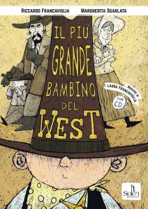 Il più grande bambino del West. Libro + CD Audio 12 bambinoWest coverPrima DEF small