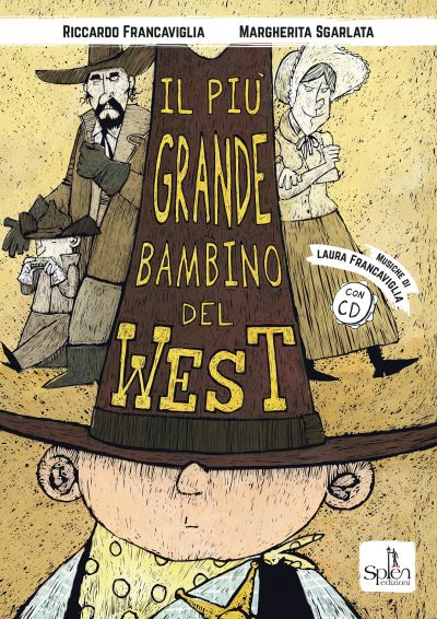 Il più grande bambino del West. Libro + CD Audio