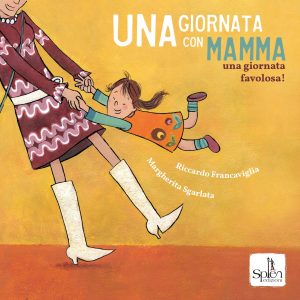 Una giornata con mamma. Una giornata favolosa! 13 ugcm cover DEF prima small