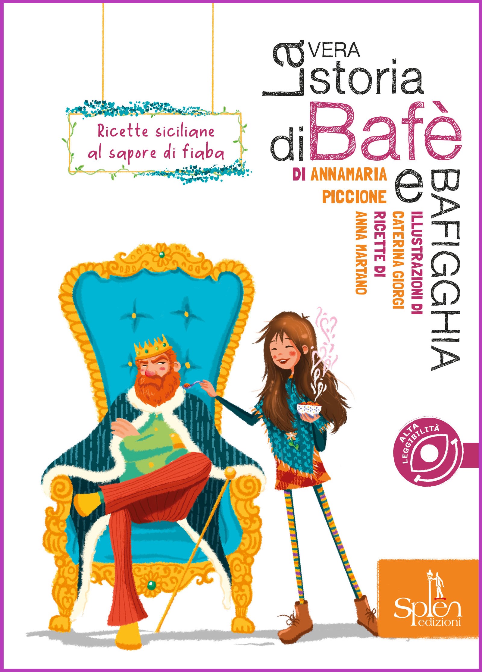 La vera storia di Bafè e Bafigghia. Ricette siciliane al sapore di fiaba 1 La vera storia di Bafè e Bafigghia. Ricette siciliane al sapore di fiaba