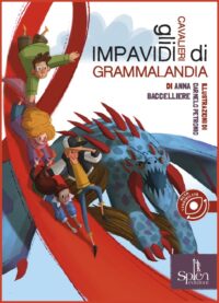 Gli impavidi cavalieri di Grammalandia