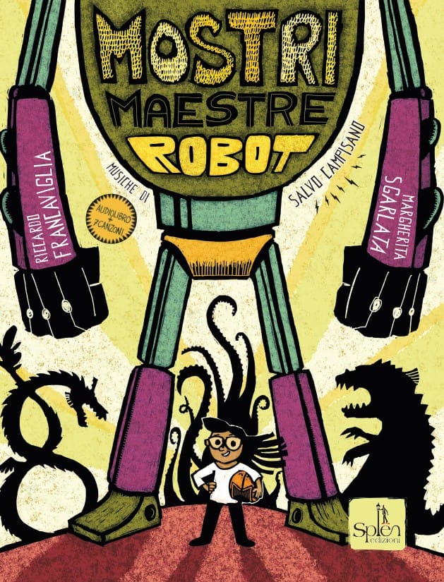 Copertina del libro Splen Mostri Maestre Robot