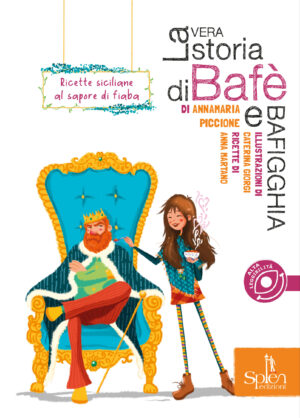 bafe_cov_DEF_prima La vera storia di Bafè e Bafigghia. Ricette siciliane al sapore di fiaba