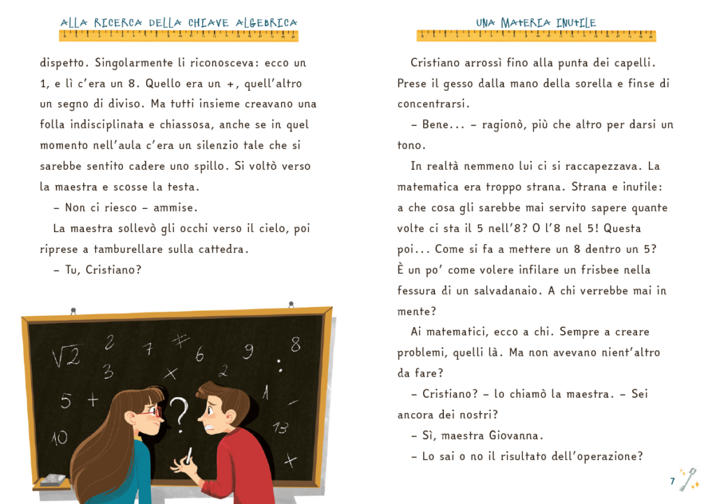 I due protagonisti alle prese con l'interrogazione di Matematica alla lavagna.
